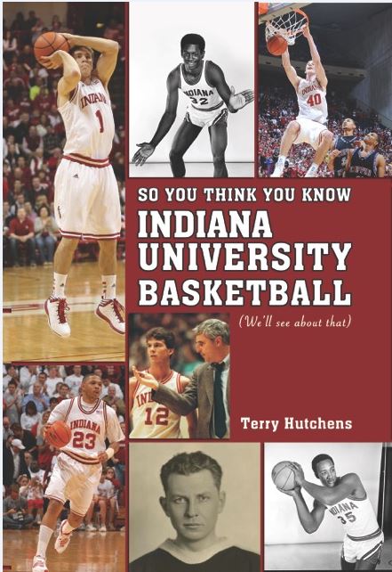 So You Think You Know Indiana University Basketball