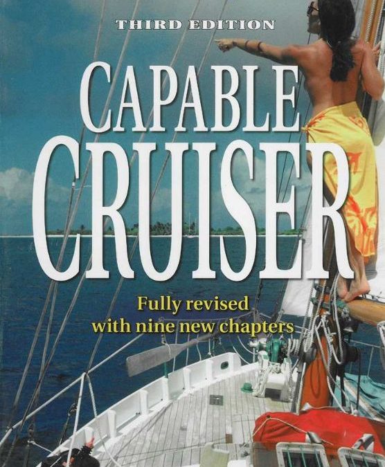 Capable Cruiser: Fully Revised with Nine New Chapters