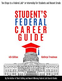 Student's Federal Career Guide, 4th Ed
